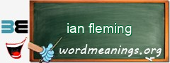 WordMeaning blackboard for ian fleming